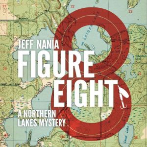 Figure Eight: A Northern Lakes Mystery
