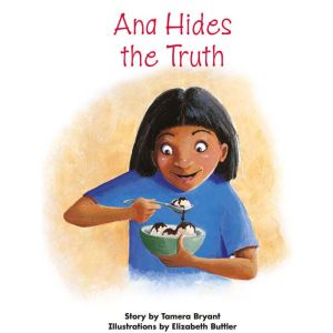 Ana Hides the Truth, Tamera Bryant