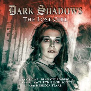 Dark Shadows  The Lost Girl, D Lynn Smith