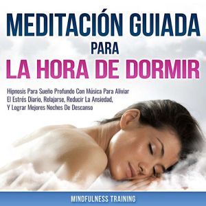 Meditacion Guiada Para La Hora De Dor..., Mindfulness Training