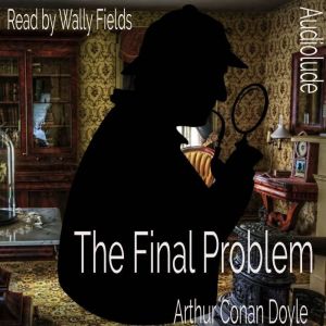 The Final Problem, Arthur Conan Doyle