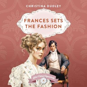 Frances Sets the Fashion, Christina Dudley