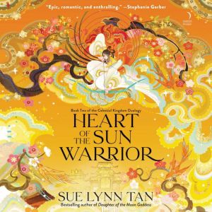 Heart of the Sun Warrior, Sue Lynn Tan