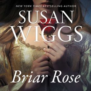 Briar Rose, Susan Wiggs