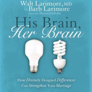 His Brain, Her Brain, Walt and Barb Larimore