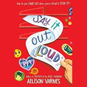 Say It Out Loud, Allison Varnes