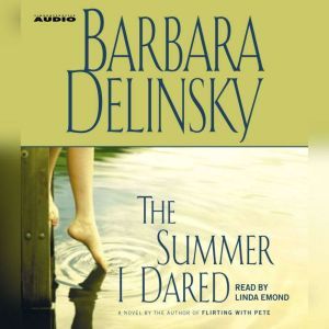 The Summer I Dared, Barbara Delinsky