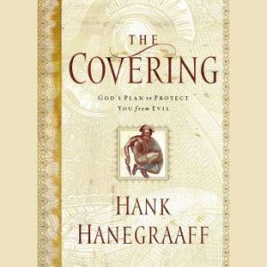 The Covering, Hank Hanegraaff