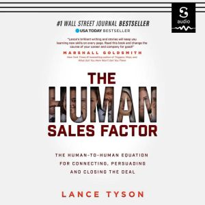 The Human Sales Factor, Lance Tyson