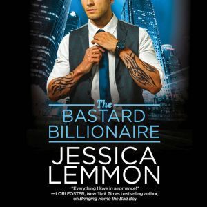 The Bastard Billionaire, Jessica Lemmon