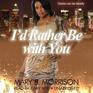 Id Rather Be with You, Mary B. Morrison