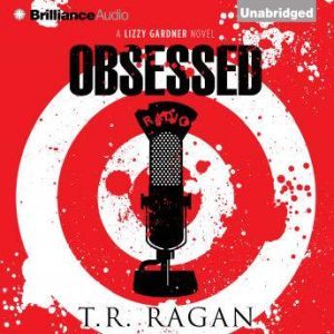 Obsessed, T.R. Ragan