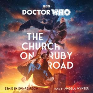 Doctor Who: The Church on Ruby Road: 15th Doctor Novelisation