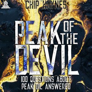 Peak of the Devil: 100 Questions About Peak Oil Answered