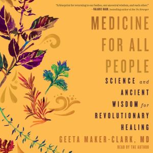 Medicine for All People, Geeta MakerClark