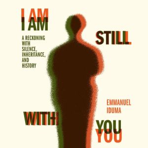 I Am Still With You, Emmanuel Iduma