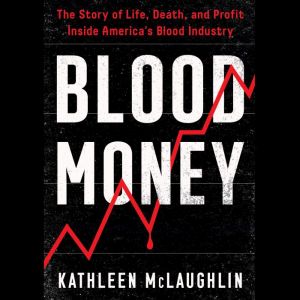 Blood Money, Kathleen McLaughlin
