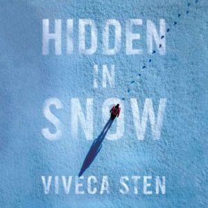 Hidden in Snow, Viveca Sten