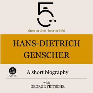 HansDietrich Genscher A short biogr..., 5 Minutes