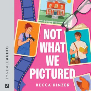 Not What We Pictured, Becca Kinzer