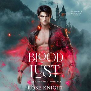 Blood Lust, Rose Knight