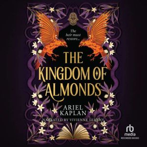 The Kingdom of Almonds, Ariel Kaplan