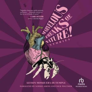 Marvelous Freaks of Nature!, Alyson Mosquera Dutemple