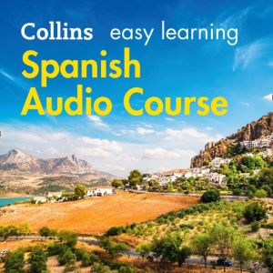 Easy Spanish Course for Beginners: Language Learning the easy way with Collins