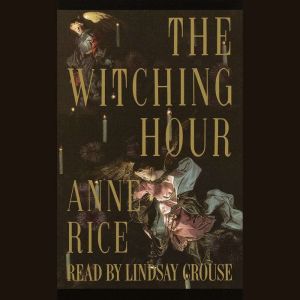 The Witching Hour Abridged Audiobook Download Listen Now The Witching Hour Abridged Audiobook Download Listen Now