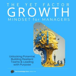 The YET Factor Growth Mindset for Ma..., Clement Pereira
