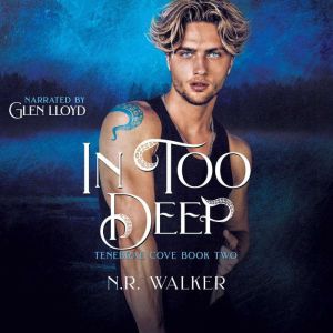 In Too Deep, N.R. Walker
