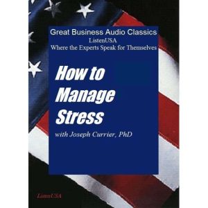 How to Manage Stress, Joseph Currier