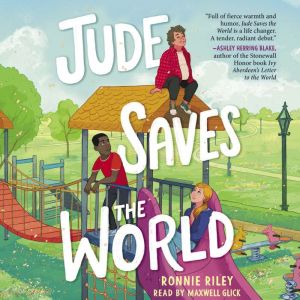 Jude Saves the World, Ronnie Riley