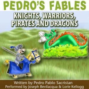 Pedros Fables Knights, Warriors, Pir..., Pedro Pablo Sacristn