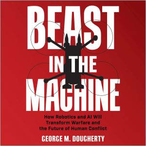 Beast in the Machine, George Dougherty