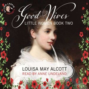 Good Wives Little Women, Book Two, Louisa May Alcott