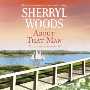 About That Man, Sherryl Woods