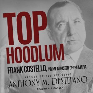 Top Hoodlum, Anthony M. DeStefano
