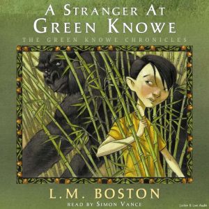 A Stranger At Green Knowe, LM Boston