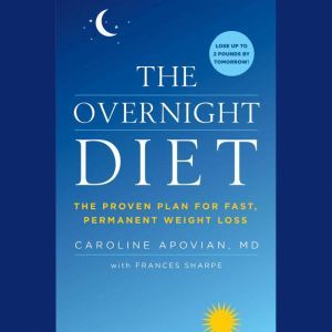 The Overnight Diet, Caroline Apovian