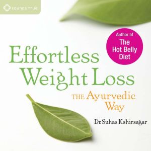 Effortless Weight Loss, Suhas Kshirsagar