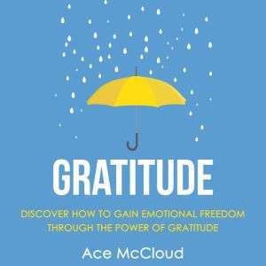 Gratitude Discover How To Gain Emoti..., Ace McCloud