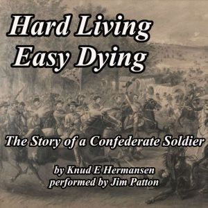 Hard Living Easy Dying, Knud E. Hermansen