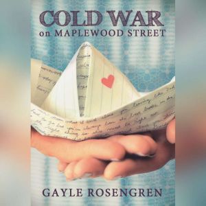 Cold War on Maplewood Street, Gayle Rosengren