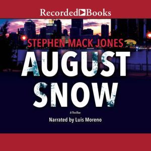 August Snow, Stephen Mack Jones