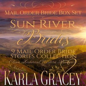 Sun River Brides Mail Order Bride Box..., Karla Gracey