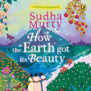 How the Earth Got Its Beauty, Sudha Murty