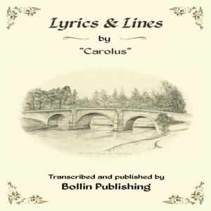 Lyrics  Lines by Carolus, J.P. Parkinson