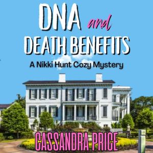 DNA  Death Benefits, Cassandra Price