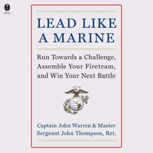 Lead Like a Marine, John Warren